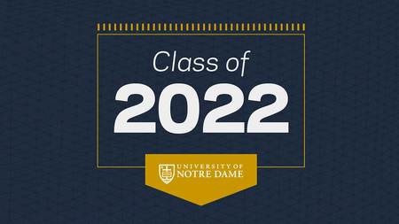 Class of 2022: Intellectually and globally diverse, dedicated to service and leadership