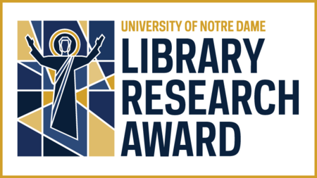 Students receive University of Notre Dame Library Research Award