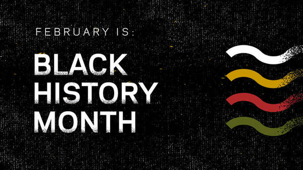 Black History Month Feature