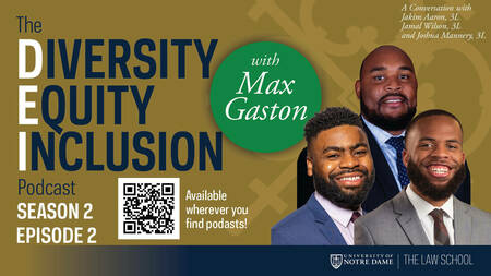 The DEI Podcast with Max Gaston Season 2 Episode 2: Perspectives of Black Men in Law School Part 1